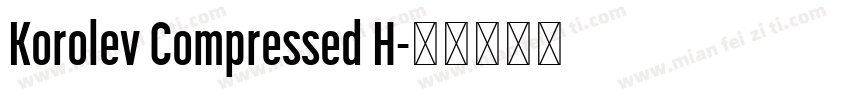 Korolev Compressed H字体转换